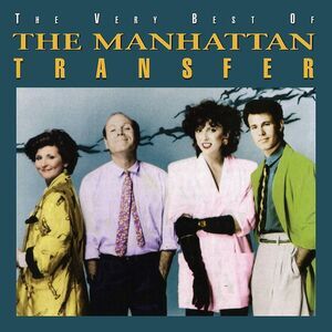 The Manhattan Transfer - The Very Best Of The Manhattan Transfer  CD